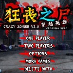 Crazy Zombie 2.0 : Crossing Hero
